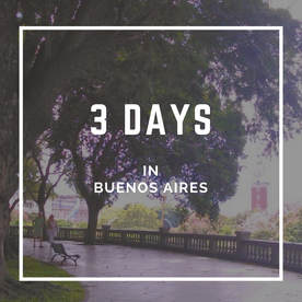 3 Days in Buenos Aires Itinerary