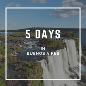 5 Days in Buenos Aires Itinerary